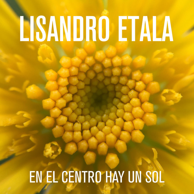 Lisandro Etala - En el centro hay un sol